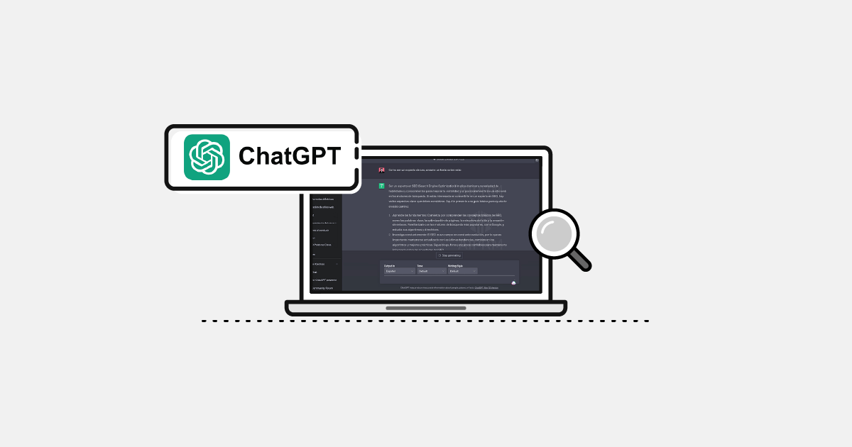 ChatGPT para SEO: ¿Cómo usarlo y en qué nos puede ayudar a los SEO's?